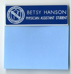 Scanned copy of Betsy Hanson, PA Student name tag