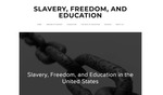 Slavery, Freedom, and Education