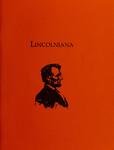Lincolniana: A Collection of Pamphlets, Booklets, Manuscripts. Magazine and Newspaper Articles Relating to the Life and Times of Abraham Lincoln (1809-1865) (1983) by Gisela S. Hersch Terrell
