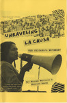 Unraveling La Causa: The Chicano/a Movement by Miriam Martinez and Maialen Rueda