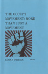 The Occupy Movement: More than Just a Movement by Logan O'Brien