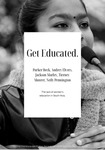 Get Educated: The Lack of Women's Education in South Africa by Parker Beck, Audrey Elvers, Jackson Marley, Tierney Maurer, and Neily Pennington